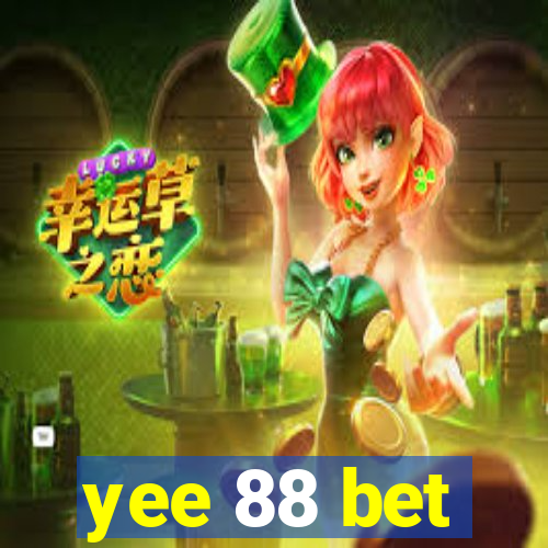 yee 88 bet